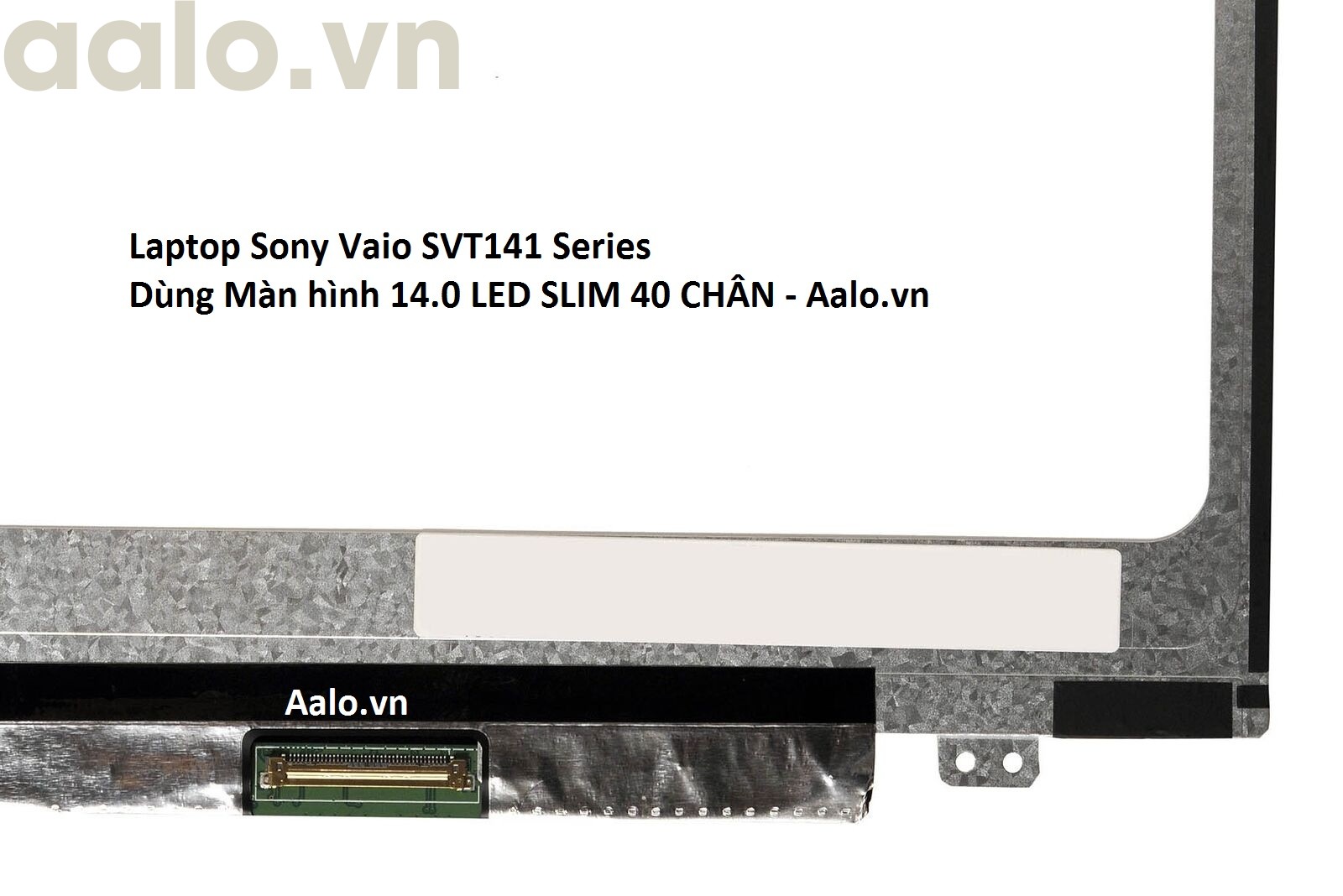 Màn hình Laptop Sony Vaio SVT141 Series